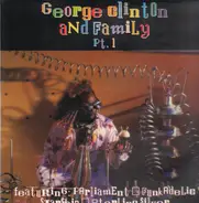 Parliament, Andre Foxxe - George Clinton And Family Pt. 1
