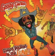 Parliament, Sidney Barnes - George Clinton Family Series: Testing Positive 4 The Funk