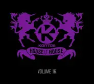 Taylor Jones, Alex Guesta, Lana Del Rey a.o. - Kontor - House Of House Volume 16