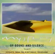 Karunesh / Sirus / Anuragi / Kamal a.o. - Mystery Of Sound & Silence (Volume 3)