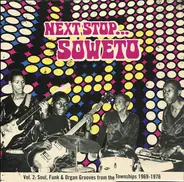 Mahotella Queens / Gibson Kente / The Klooks a.o. - Next Stop Soweto Vol.2