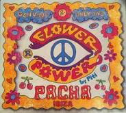 The Byrds, Roy Orbison, a.o. - Pacha Ibiza - Flower Power By Piti
