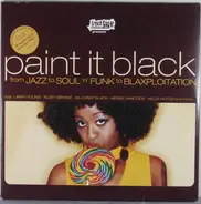 Donald Byrd, Herbie Hancock a.o. - Paint It Black (From Jazz To Soul 'N' Funk To Blaxploitation)