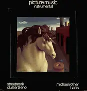 Michael Rother, Streetmark, Cluster, Harlis - Picture Music Instrumental