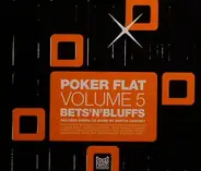 John Tejada, Trentemoller, Martin Landsky a.o. - Poker Flat Volume 5 - Bets'N'Bluffs