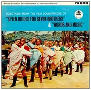 Howard Keel, Jane Powell a.o. - Selections From The Film Soundtracks Seven Brides For Seven Brothers And Words And Music
