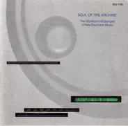 Mitchel Forman, Fred Simon, Michael Whiteley a.o. - Soul Of The Machine - The Windham Hill Sampler Of New Electronic Music