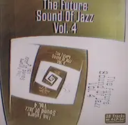 Pressure Drop, Tosca, Karma, Jazzanova... - The Future Sound Of Jazz Vol. 4
