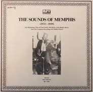 Jack Kelly, Will Batts, Little Buddy Doyle, a.o. ... - The Sounds Of Memphis (1933-1939) (The Remaining Titles Of Jack Kelly, Will Batts, Little Buddy Doy