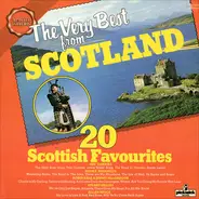 The Corries, Allan Bruce, Stuart Gillies a.o. - The Very Best From Scotland - 20 Scottish Favourites