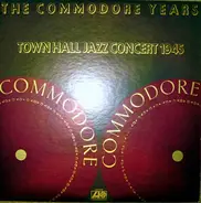Red Norvo, Don Byas, Teddy Wilson, etc - The Commodore Years - Town Hall Jazz Concert 1945