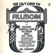 Santana, Grateful Dead, Taj Mahal a.o. - The Last Days Of Fillmore