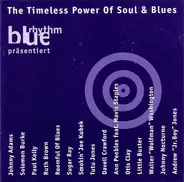 Johnny Adams, Solomon Burke, Paul Kelly, u.a - The Timeless Power Of Soul & Blues
