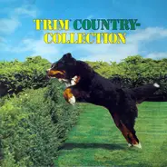 Cash Backman / Jeannie C. Riley / Teddy Nelson / a.o. - Trim Country-Collection