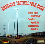 Jimmy Reed/ John Lee Hooker/ Memphis Slim a.o. ... - American Festival Folk Blues