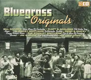 Bill Monroe, The Stanley Brothers a.o. - Bluegrass Originals
