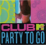 MC Hammer, Vanilla Ice, Depeche Mode a.o. - Club MTV - Party To Go Volume One