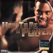 2 Pac, Redman, Mobb Deep, a.o. - Def Jam's How To Be A Player Soundtrack