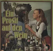 Various - Ein Prosit Auf Den Wein