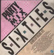 Dusty Springfield, Xanadu, The Hollies, a.o. - S.I.X.T.I.E.S - Party Mega Mix Album