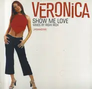 Veronica - Show Me Love