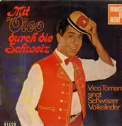 Vico Torriani - Mit Vico durch die Schweiz