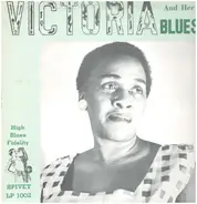 Victoria Spivey - Victoria And Her Blues