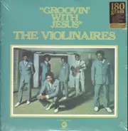 The Violinaires, The Williams Singers - Groovin' with Jesus