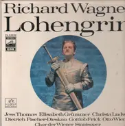 Wagner/ D. Fischer-Dieskau, Christa Ludwig, E. Grümmer, G. Frick a.o. - Lohengrin