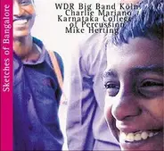WDR Big Band Köln , Charlie Mariano , Karnataka College Of Percussion , Mike Herting - Sketches Of Bangalore