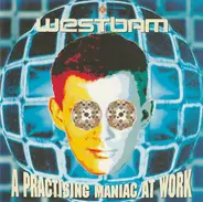 WestBam - A Practising Maniac at Work