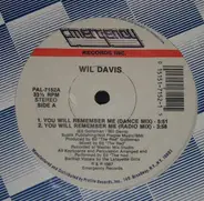 Wil Davis - You Will Remember Me