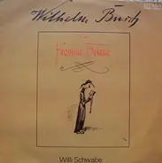 Wilhelm Busch - Willi Schwabe liest und singt Wilhelm Busch