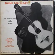 Woody Guthrie - Bound For Glory (The Songs And Story Of Woody Guthrie)