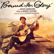 Woody Guthrie , Leonard Rosenman , David Carradine - Bound for Glory