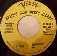 Wynton Kelly - Comin' In The Back Door / If That's The Way You Want It
