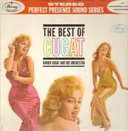 Xavier Cugat And His Orchestra - The Best Of Cugat