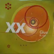 XX - Give It Up