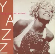 Yazz - Where Has All The Love Gone?