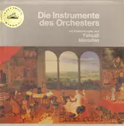 Yehudi Menuhin - Die Instrumente Des Orchesters