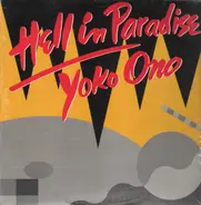 Yoko Ono - Hell In Paradise