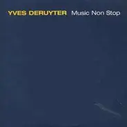 Yves Deruyter - Music Non Stop