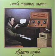 Zamla Mammaz Manna - Schlagerns Mystik / För Äldre Nybegynnare