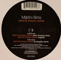 Märtini Brös. - (She's) Heavy Metal