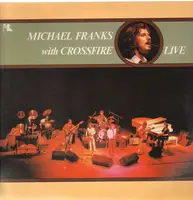 Michael Franks with Crossfire - Live