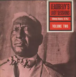 Leadbelly leadbellys last sessions volume two 2 1