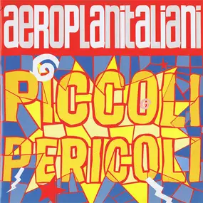 Aeroplanitaliani - Piccoli Pericoli