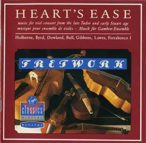 William Byrd - Heart's Ease (Music For Viol Consort From The Late Tudor And Early Stuart Age)