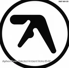 Aphex Twin - Selected Ambient Works 85 - 92