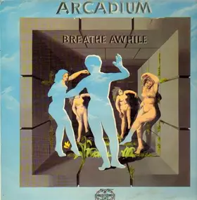Arcadium - Breathe Awhile